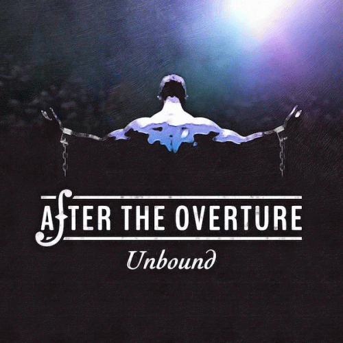 After The Overture : Unbound